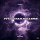 Five Star Killers feat Future Single
