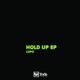 Hold Up EP