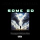 Some Go feat Denz Zico Single