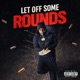 Let off some Rounds Single