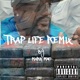 TRAP LIFE Remix Single
