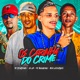 Os Carinha do Crime feat EO GM Single