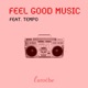 Feel Good Music feat Tempo Single