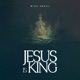 Jesus Is King Single