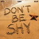 Don t Be Shy Single