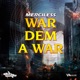 War Dem a War Single
