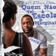 Quem Não Vai à Escola é Marginal feat Jurema Pearson Single