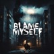 Blame Myself Single