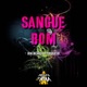 Sangue Bom Single
