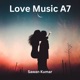 Love Music A7 Single