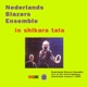 Nederlands Blazers Ensemble Live at the Concertgebouw In Shikara Tala