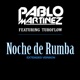 Noche De Rumba Extended Version feat Turoflow Single