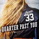 Quarter Past You Single