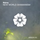 New World Shamanism Single