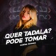 Quer Tadala Pode Tomar Single