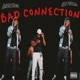Bad Connection feat Kilo Foreign Single