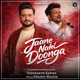 Jaane Nahi Doonga Single