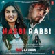 Hasbi Rabbi From Marjaavaan Single