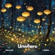 Unwhere feat J Noltrix Single