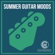 Summer Guitar Moods
