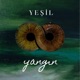 Yeşil Yangın Single