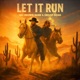 Let It Run Single