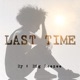 Last Time Single