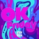 OK Friday feat Annapantsu Rustage Single