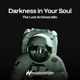 Darkness in Your Soul The Lost Archives Mix Single