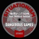 Dangerous Games feat Venessa Jackson Single