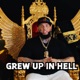 Grew up in Hell Single