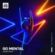 Go Mental Single