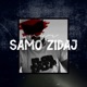 Samo Zidaj Single