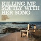 Killing Me Softly with Her Song Single