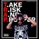 Take Risk And Prosper EP