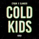 Cold Kids With Cydun Single