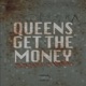 Queens Get the Money Single