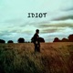 IDIOT Single