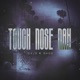 TOUCH NOSE NAH feat Rade Single