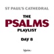 The Psalms Playlist Day 8