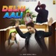 Delhi Aali Single