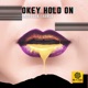 Okey Hold On Single