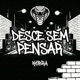 DESCE SEM PENSAR Single