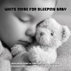 White Noise for Sleeping Baby Calm Crying Infant At Night Continuous White Noise for Newborn Deep Sleep Therapy and All Night Sleep Aid
