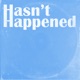 Hasn t Happened Single