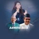 Aankha Bata Single