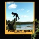 For My Son Single