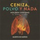 Ceniza polvo y nada feat The Noises Eric Jiménez Single