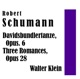 Robert Schumann Davidsbundlertanze Op 6 Three Romances Op 28