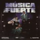 Música Fuerte Single